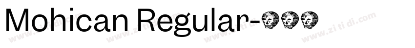 Mohican Regular字体转换